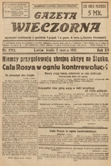 Gazeta Wieczorna. 1921, nr 5712