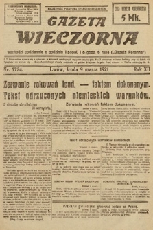 Gazeta Wieczorna. 1921, nr 5724