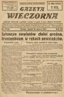 Gazeta Wieczorna. 1921, nr 5740