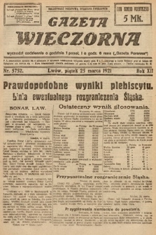 Gazeta Wieczorna. 1921, nr 5752