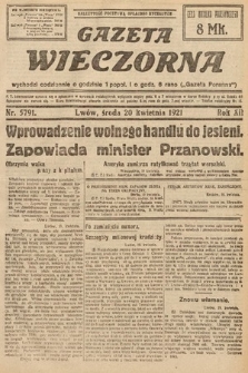 Gazeta Wieczorna. 1921, nr 5791