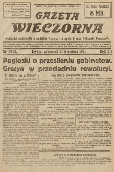 Gazeta Wieczorna. 1921, nr 5793
