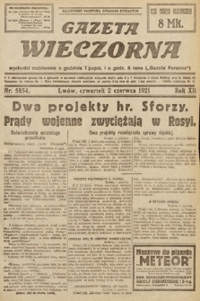 Gazeta Wieczorna. 1921, nr 5854