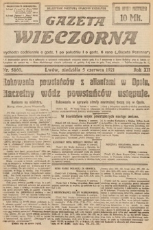 Gazeta Wieczorna. 1921, nr 5860