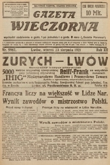 Gazeta Wieczorna. 1921, nr 5987