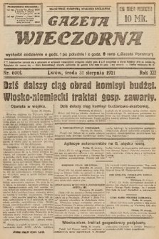 Gazeta Wieczorna. 1921, nr 6001