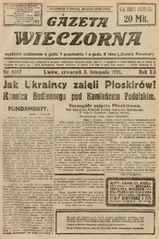 Gazeta Wieczorna. 1921, nr 6107
