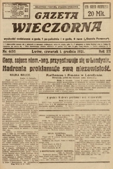 Gazeta Wieczorna. 1921, nr 6155