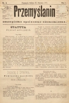 Przemyślanin : czasopismo społeczno-ekonomiczne. 1881, nr 2