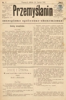 Przemyślanin : czasopismo społeczno-ekonomiczne. 1881, nr 7