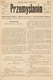 Przemyślanin : czasopismo społeczno-ekonomiczne. 1881, nr 8