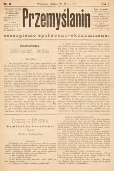Przemyślanin : czasopismo społeczno-ekonomiczne. 1881, nr 11
