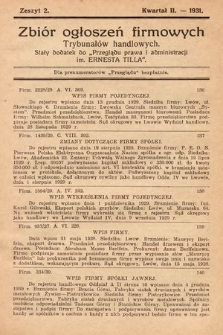 Zbiór ogłoszeń firmowych trybunałów handlowych : stały dodatek do „Przeglądu Prawa i Administracji im. Ernesta Tilla”. 1931, z. 2