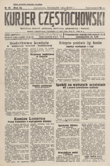 Kurjer Częstochowski : niezależny dziennik polityczny, społeczny, gospodarczy i literacki. 1933, nr 47