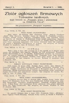 Zbiór ogłoszeń firmowych trybunałów handlowych : stały dodatek do „Przeglądu Prawa i Administracji im. Ernesta Tilla”. 1935, nr 1