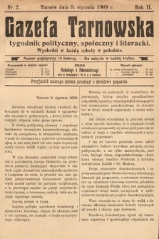 Gazeta Tarnowska : tygodnik polityczny, społeczny i literacki. 1909, nr 2