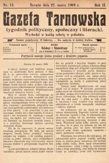 Gazeta Tarnowska : tygodnik polityczny, społeczny i literacki. 1909, nr 13