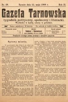 Gazeta Tarnowska : tygodnik polityczny, społeczny i literacki. 1909, nr 19
