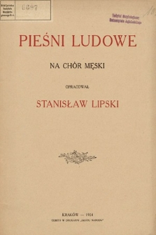 Pieśni ludowe : na chór męski