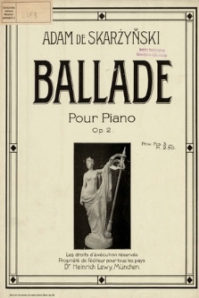 Ballade : pour piano : op. 2