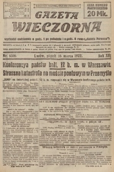 Gazeta Wieczorna. 1922, nr 6316