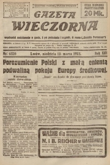 Gazeta Wieczorna. 1922, nr 6320