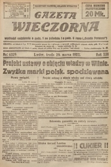Gazeta Wieczorna. 1922, nr 6329