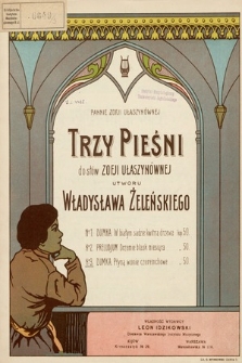 Trzy pieśni : do słów Zofji Ułaszynównej. No. 3, Dumka: Płyną wonie czeremchowe