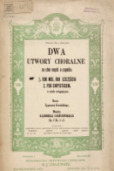 Dwa utwory choralne : na chór męzki[!] a capella. Op. 7 no. 1, Rok mój, rok szczęścia