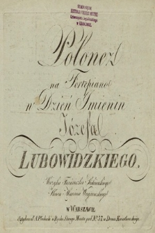 Polonez : na fortepiano w dniu imienin Józefa Lubowidzkiego