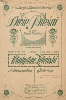 Dwie pieśni : do słów Maryli Wolskiej. Nr 2, Dola moja