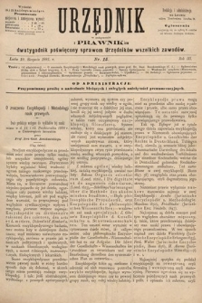 Urzędnik w Połączeniu z Prawnikiem : dwutygodnik poświęcony sprawom urzędników wszelkich zawodów. 1881, nr 15