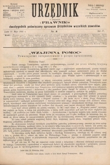 Urzędnik w Połączeniu z Prawnikiem : dwutygodnik poświęcony sprawom urzędników wszelkich zawodów. 1882, nr 9