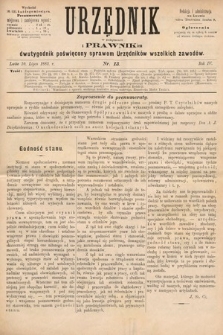 Urzędnik w Połączeniu z Prawnikiem : dwutygodnik poświęcony sprawom urzędników wszelkich zawodów. 1882, nr 13