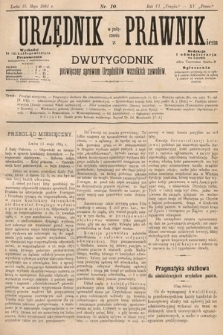 Urzędnik w Połączeniu z Prawnikiem : dwutygodnik poświęcony sprawom urzędników wszelkich zawodów. 1884, nr 10