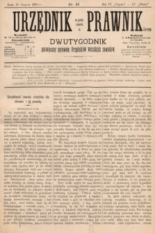 Urzędnik w Połączeniu z Prawnikiem : dwutygodnik poświęcony sprawom urzędników wszelkich zawodów. 1884, nr 15