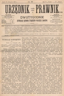 Urzędnik w Połączeniu z Prawnikiem : dwutygodnik poświęcony sprawom urzędników wszelkich zawodów. 1884, nr 22