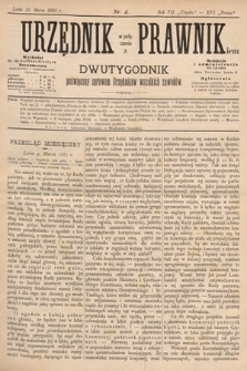 Urzędnik w Połączeniu z Prawnikiem : dwutygodnik poświęcony sprawom urzędników wszelkich zawodów. 1885, nr 5