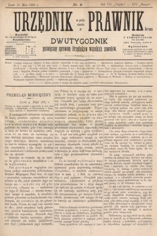 Urzędnik w Połączeniu z Prawnikiem : dwutygodnik poświęcony sprawom urzędników wszelkich zawodów. 1885, nr 9