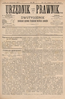 Urzędnik w Połączeniu z Prawnikiem : dwutygodnik poświęcony sprawom urzędników wszelkich zawodów. 1885, nr 19