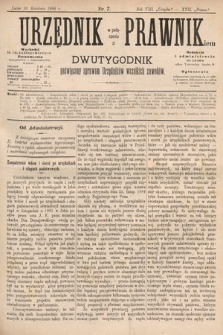 Urzędnik w Połączeniu z Prawnikiem : dwutygodnik poświęcony sprawom urzędników wszelkich zawodów. 1886, nr 7