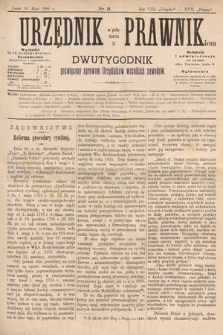 Urzędnik w Połączeniu z Prawnikiem : dwutygodnik poświęcony sprawom urzędników wszelkich zawodów. 1886, nr 9