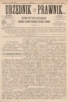 Urzędnik w Połączeniu z Prawnikiem : dwutygodnik poświęcony sprawom urzędników wszelkich zawodów. 1886, nr 11