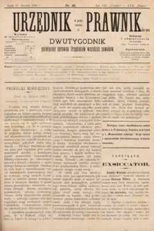 Urzędnik w Połączeniu z Prawnikiem : dwutygodnik poświęcony sprawom urzędników wszelkich zawodów. 1886, nr 16