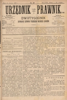 Urzędnik w Połączeniu z Prawnikiem : dwutygodnik poświęcony sprawom urzędników wszelkich zawodów. 1887, nr 12