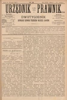 Urzędnik w Połączeniu z Prawnikiem : dwutygodnik poświęcony sprawom urzędników wszelkich zawodów. 1887, nr 18