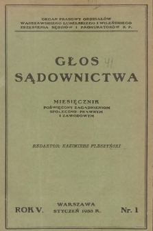 Głos Sądownictwa : miesięcznik poświęcony zagadnieniom społeczno-prawnym i zawodowym. 1933 [całość]