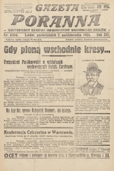Gazeta Poranna : ilustrowany dziennik informacyjny wschodnich kresów Polski. 1922, nr 6504