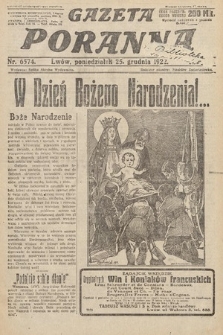 Gazeta Poranna : ilustrowany dziennik informacyjny wschodnich kresów Polski. 1922, nr 6574