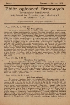 Zbiór ogłoszeń firmowych trybunałów handlowych : stały dodatek do "Przeglądu Prawa i Administracji im. Ernesta Tilla". 1928, z. 1